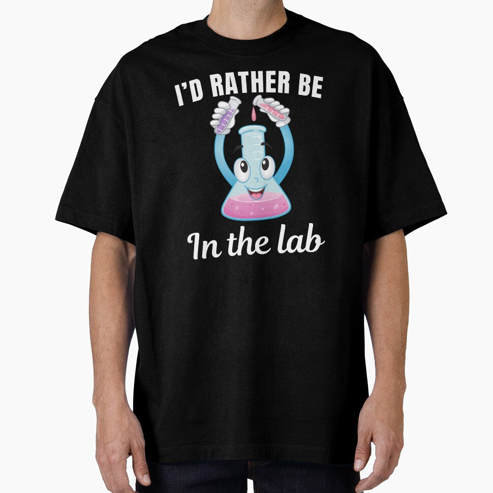 I'd rather be in the lab, funny chemistry class student professor or teacher saying or quote by NBSStore