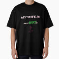 My Sitting Wife is Psychotic Adult Humor Graphic Novelty Sarcastic by DKA-2ndBoy