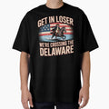 Get in Loser We're Crossing The Delaware – Retro Patriotic 4th Of July Apparel by Redgiant87x