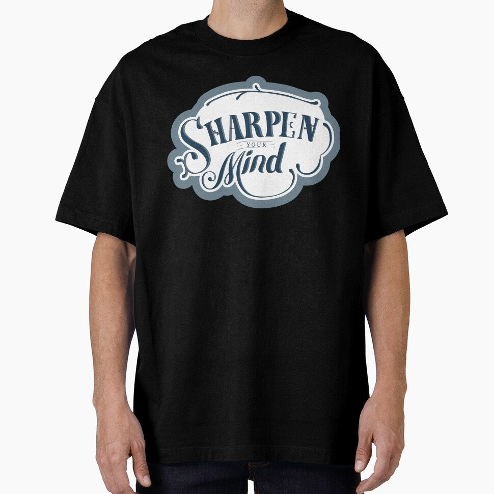 SHARPEN YOUR MIND by inkadventure