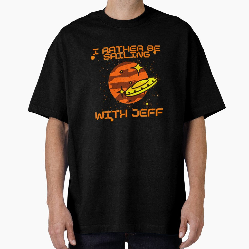 I Rather Be Sailing With Jeff by GoPublicTeam