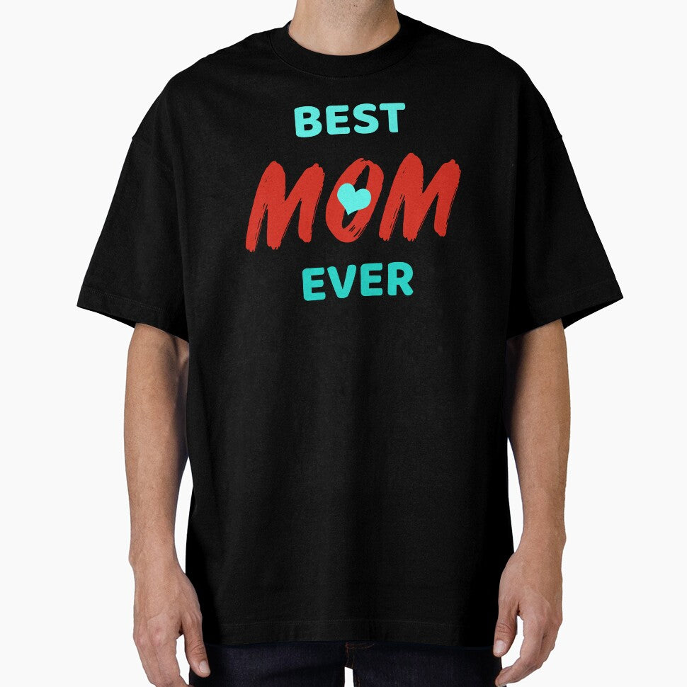 Best Mom Ever Customized T-shirts and Accessories by CreativRoyale