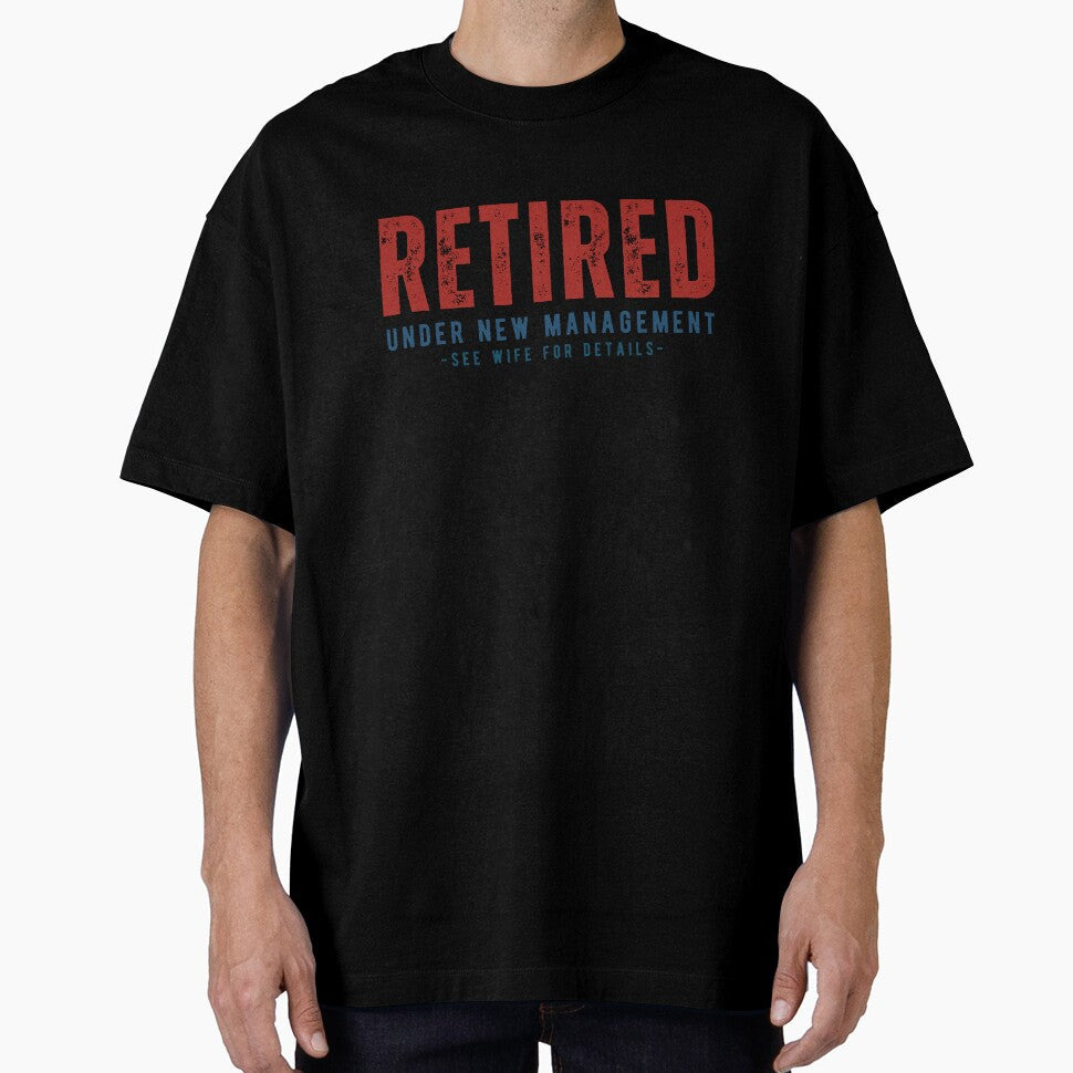 Retired Under New Management See Wife For Details by Alpha555