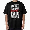 I’m The Brand – Bold Statement Streetwear Quote by Karim-Karem