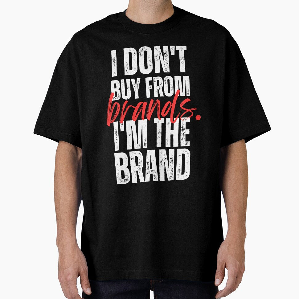 I’m The Brand – Bold Statement Streetwear Quote by Karim-Karem