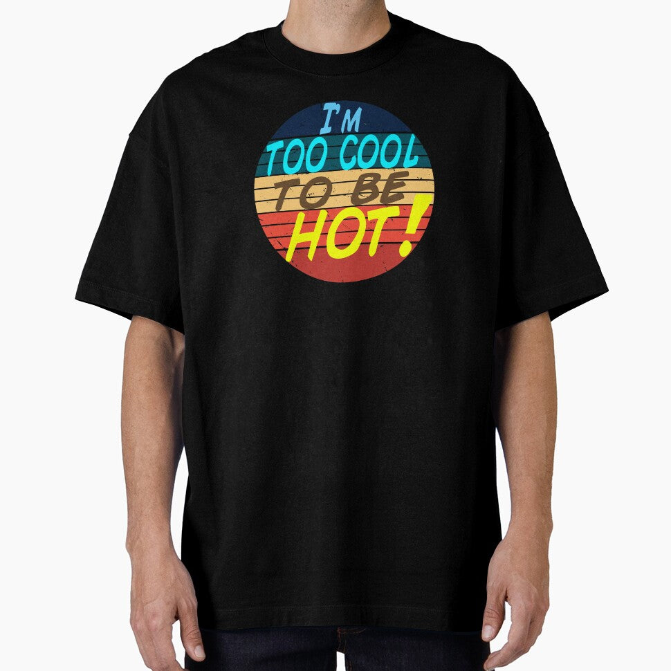 I'm too cool to be hot by Kackos