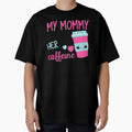 My Mommy Needs Her Caffeine by PaperDreamPod