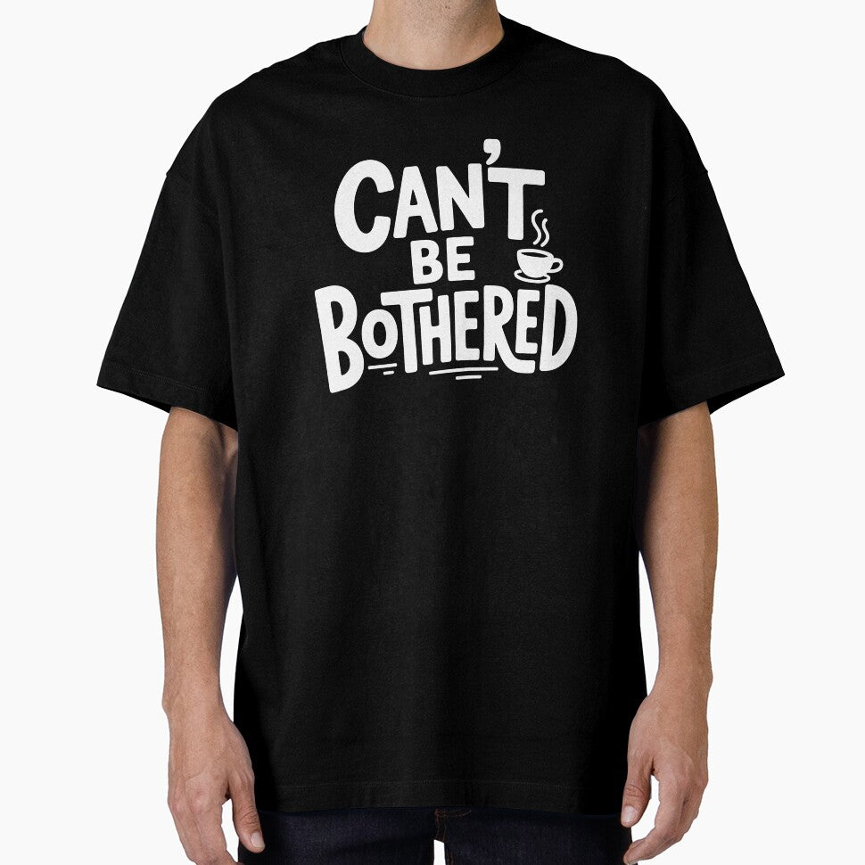 Can't Be Bothered Funny British Slang Tea Lover UK Humour Saying by Say It With Ink