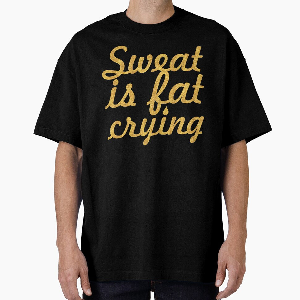 Sweat is fat crying... Gym Motivational Quote by Powerofwordss