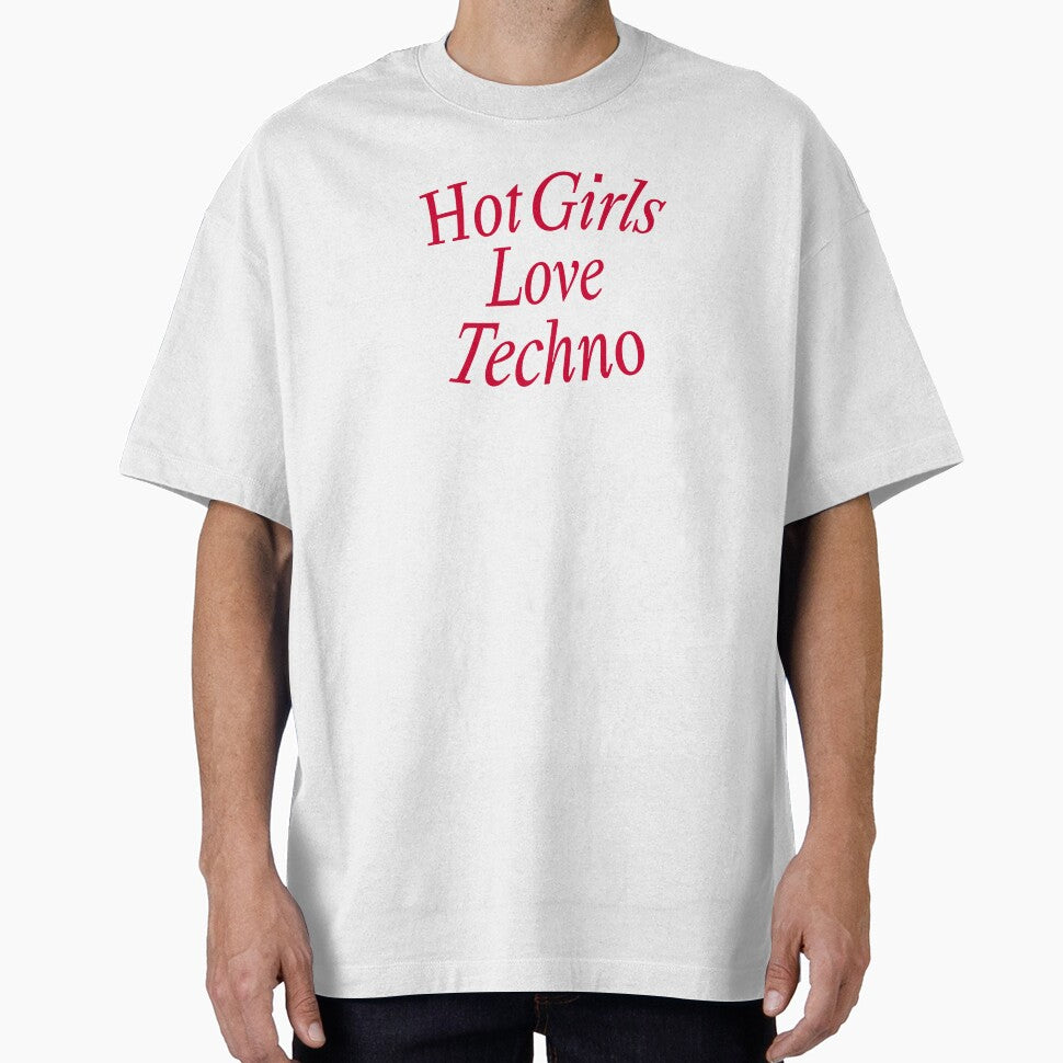 Hot Girls Love Techno – Rave Girl Festival Party Design by shoporbitapparel