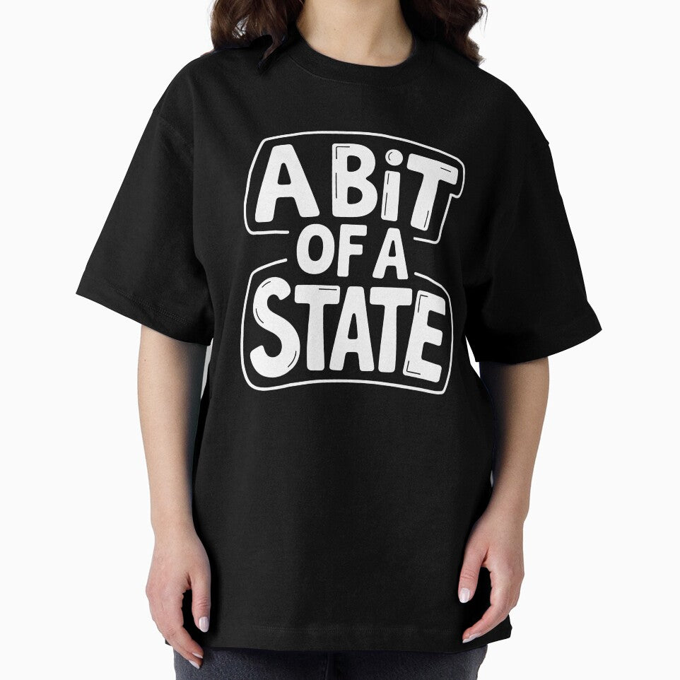 A Bit Of A State Funny British Slang Saying Sarcastic UK Humour Gift by Say It With Ink