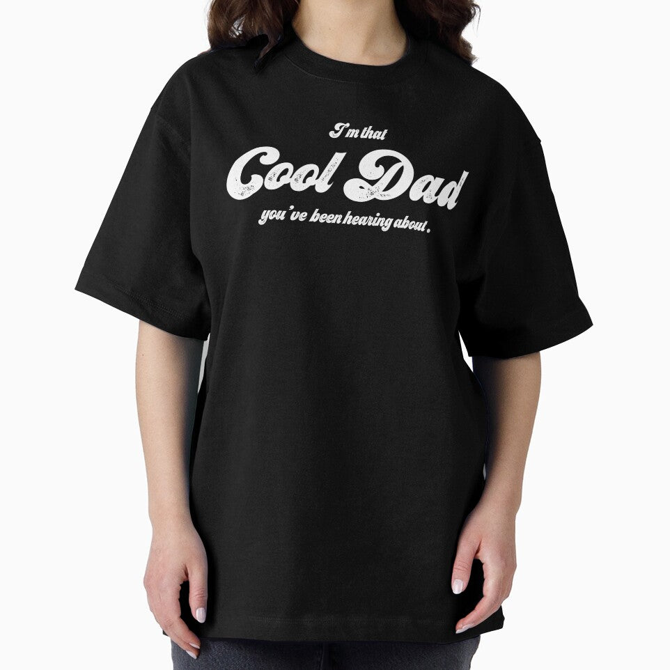 I'm that cool dad you've been hearing about by zenbition
