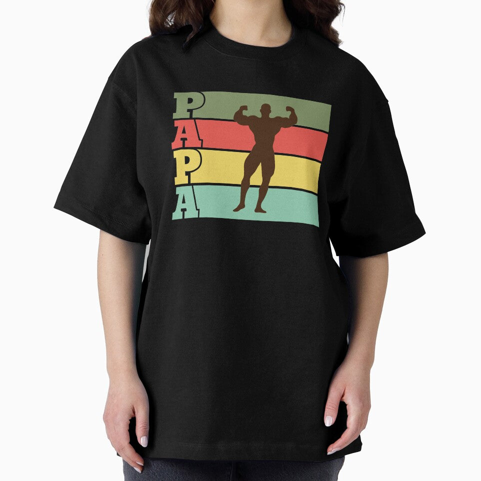 Papa is a body builder by PODapparel