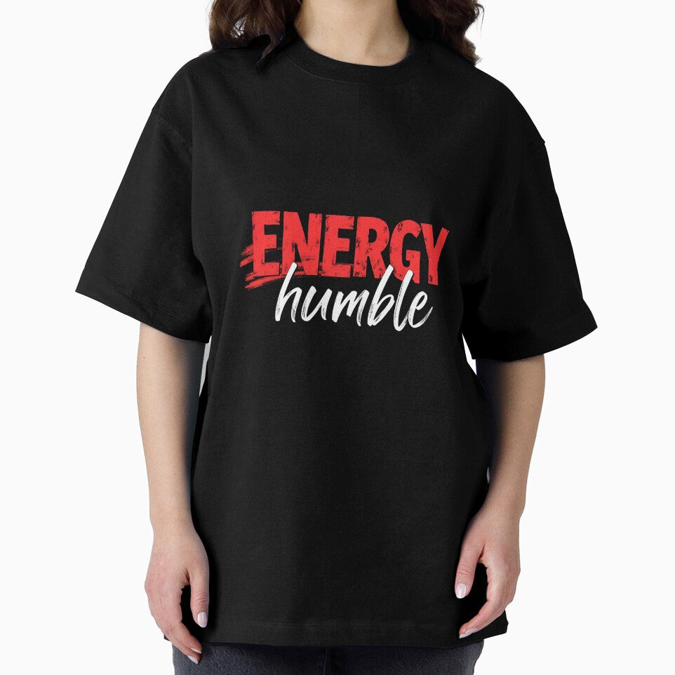 Energy Humble – Funny Quote by LR Vibe Studio