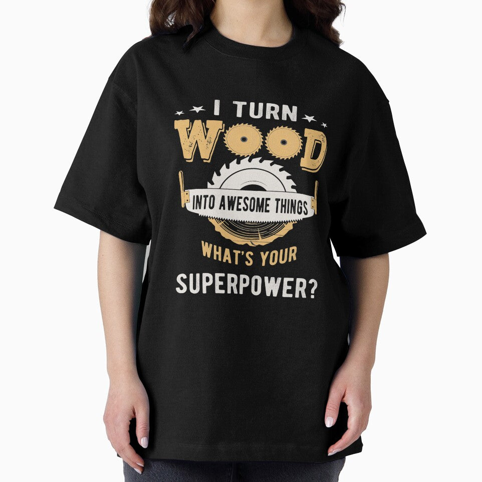 I Turn Wood Into Awesome Things Woodworking Carpenters Gifts by ibra2712