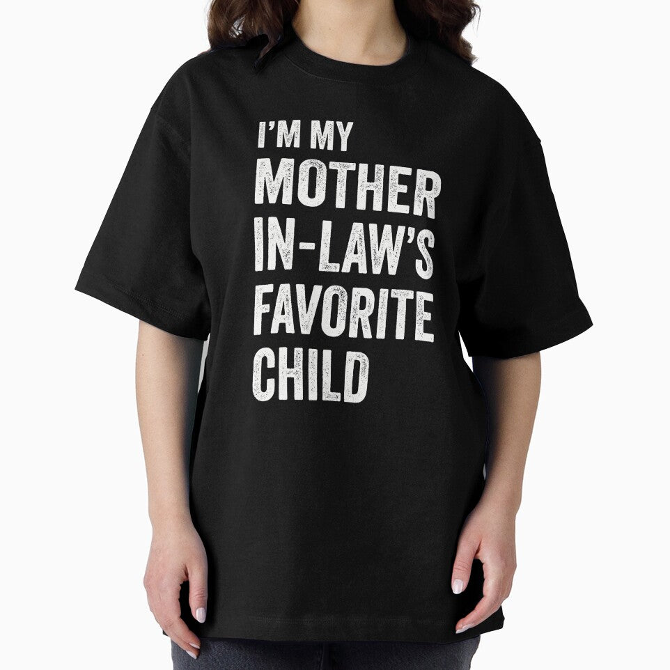 I’m My Mother in Law’s Favorite Child Funny Mother’s Day by zamiokaline