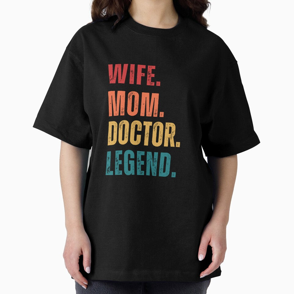 Wife.Mom.Doctor.Legend. by TeeShirtVibes