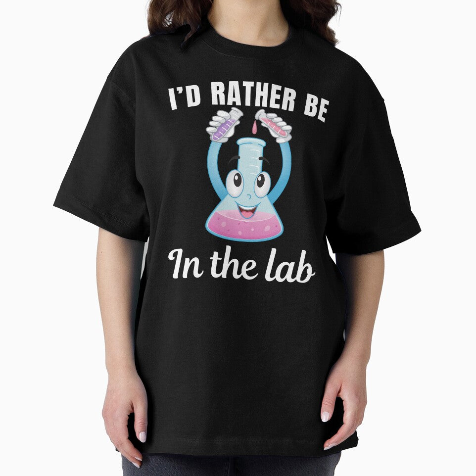 I'd rather be in the lab, funny chemistry class student professor or teacher saying or quote by NBSStore