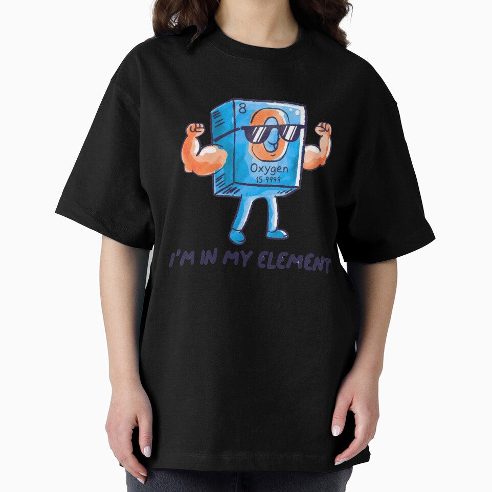 Oxygen I'm In My Element | Chemistry Humor | Science Student Gift by LabAndLight
