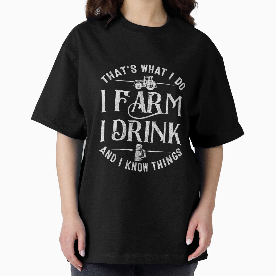 That's What I Do I Farm I Drink I Know by NeverLoseSF