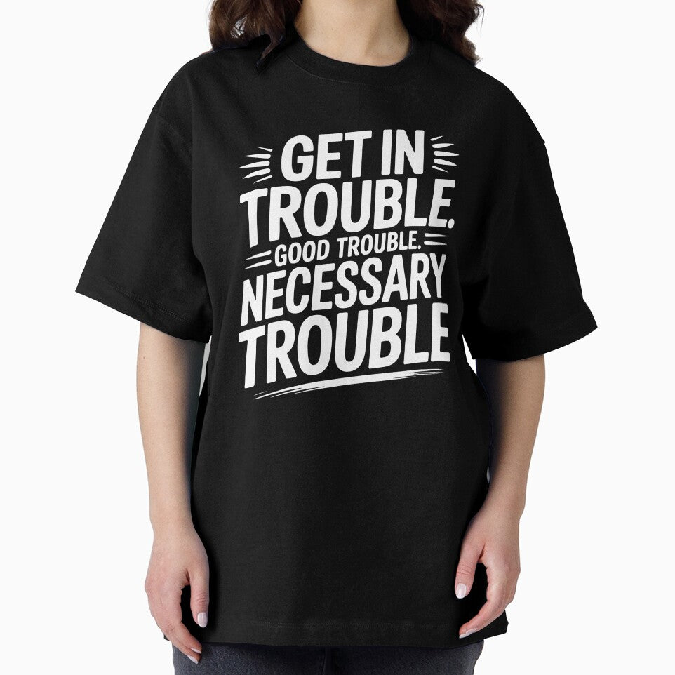 Get In Good Necessary Trouble – Social Justice Activism Statement by Redgiant87x