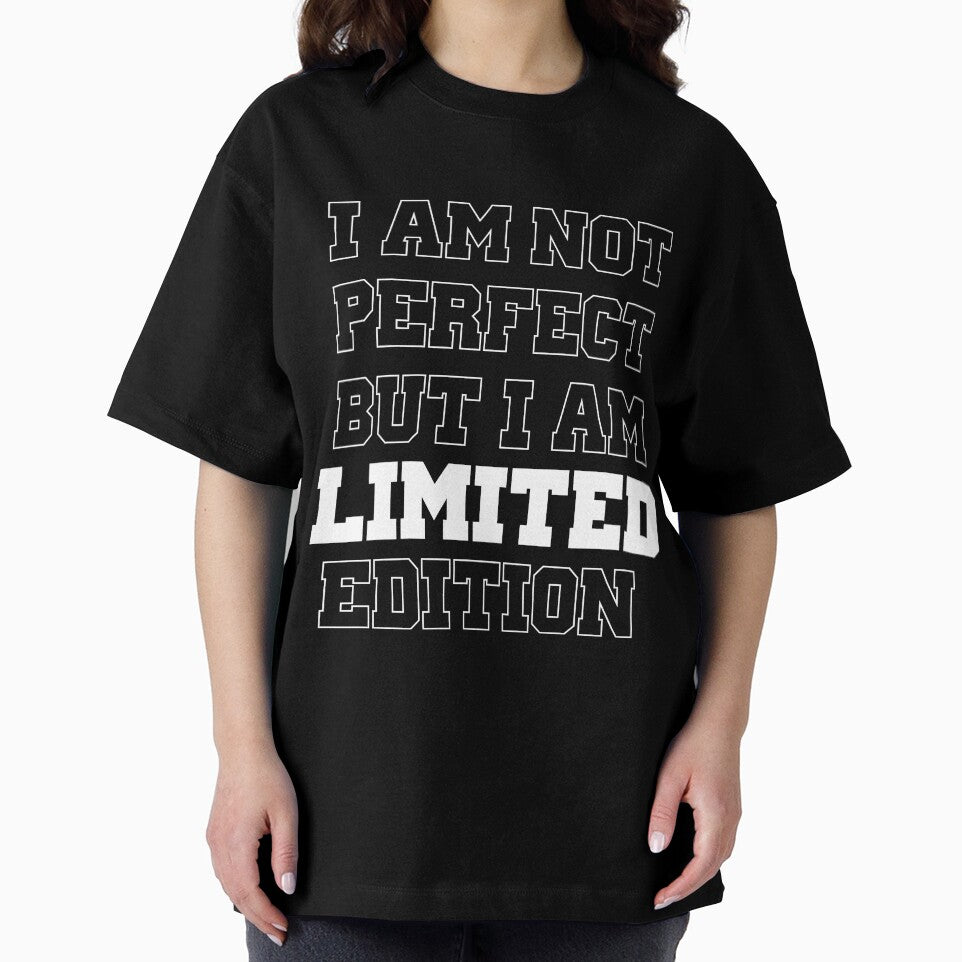 I Am Not Perfect But I Am Limited Edition by CadDesignerr