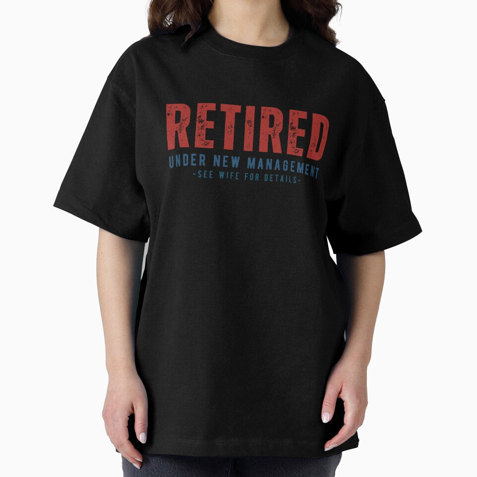 Retired Under New Management See Wife For Details by Alpha555