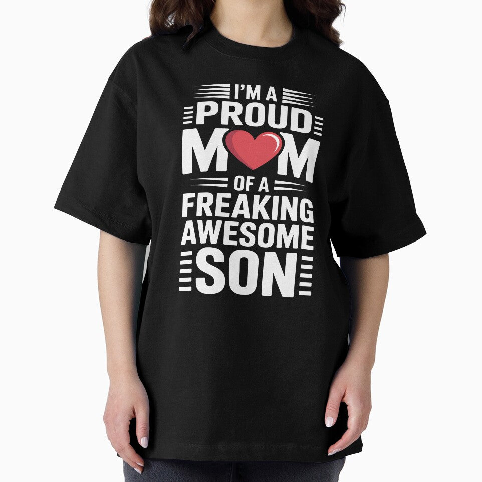 Proud Mom Of A Freaking Awesome Son Gift For Mothers Day by Say It With Ink