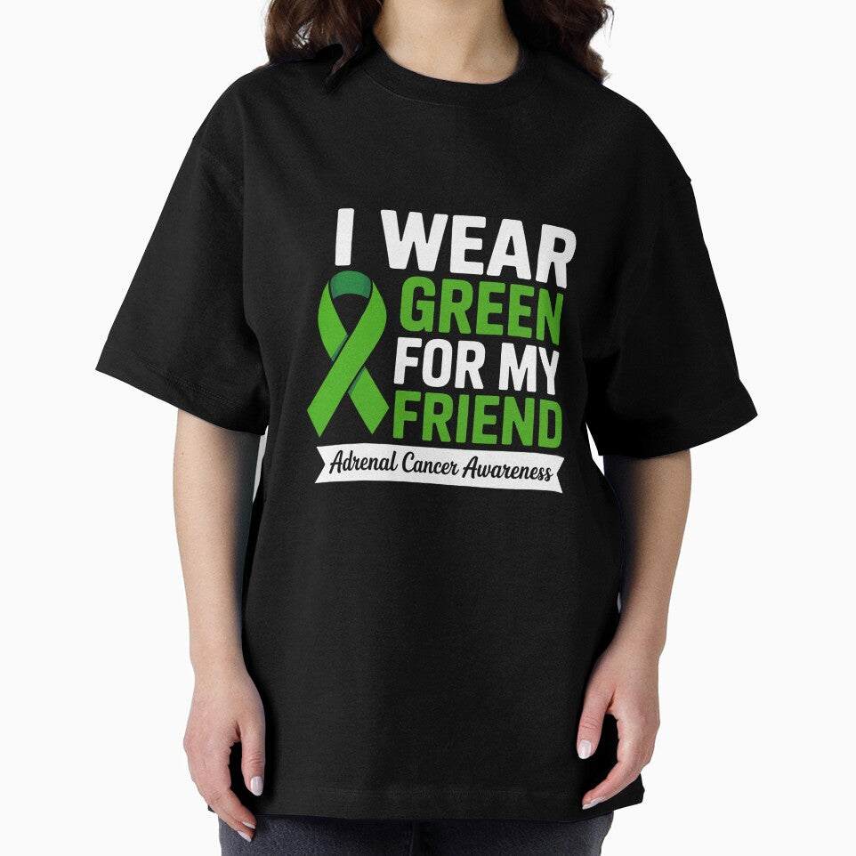 I Wear Green For My Friend Adrenal Cancer Awareness by grounabslaninal