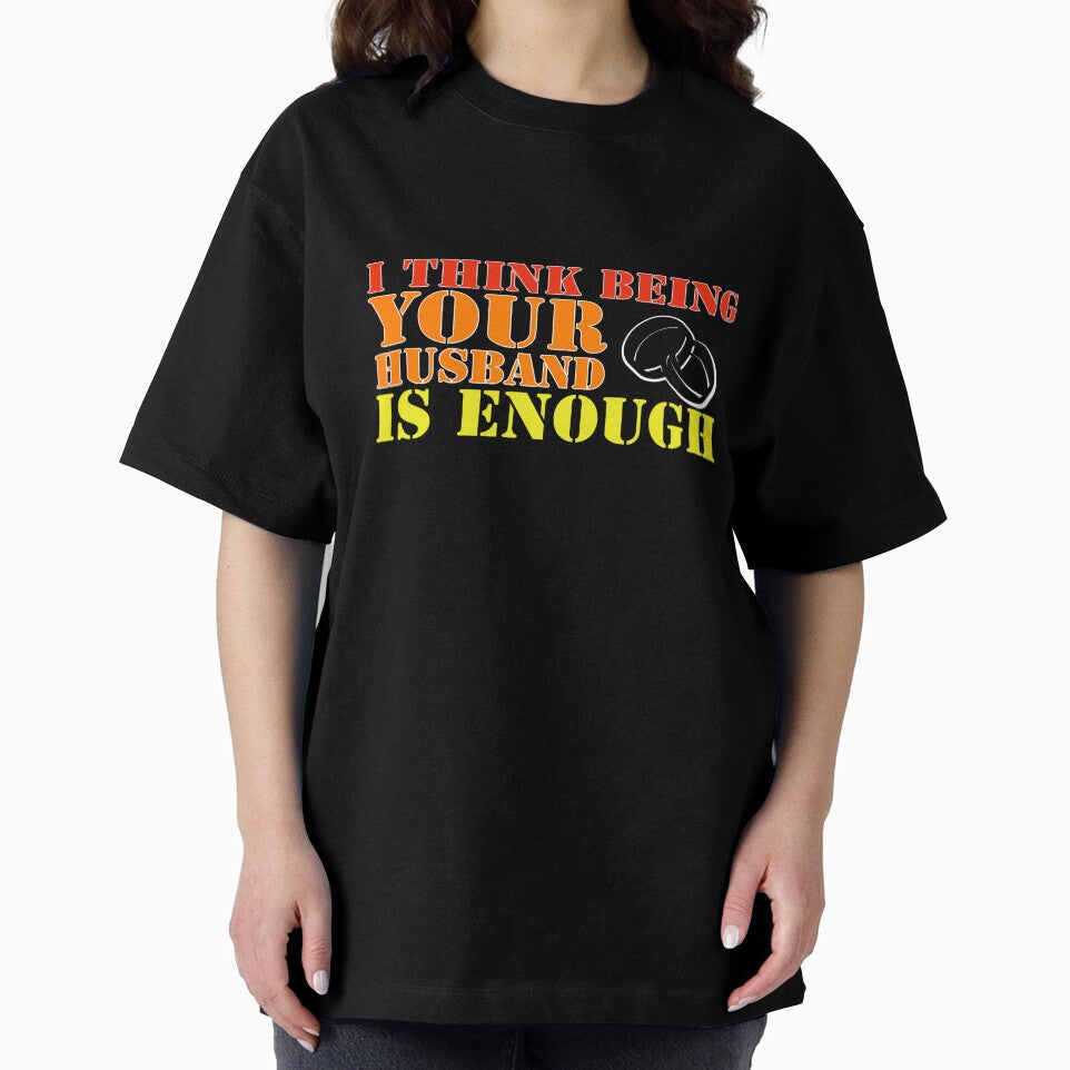 i think being your husband is enough by Ahmed Graphic