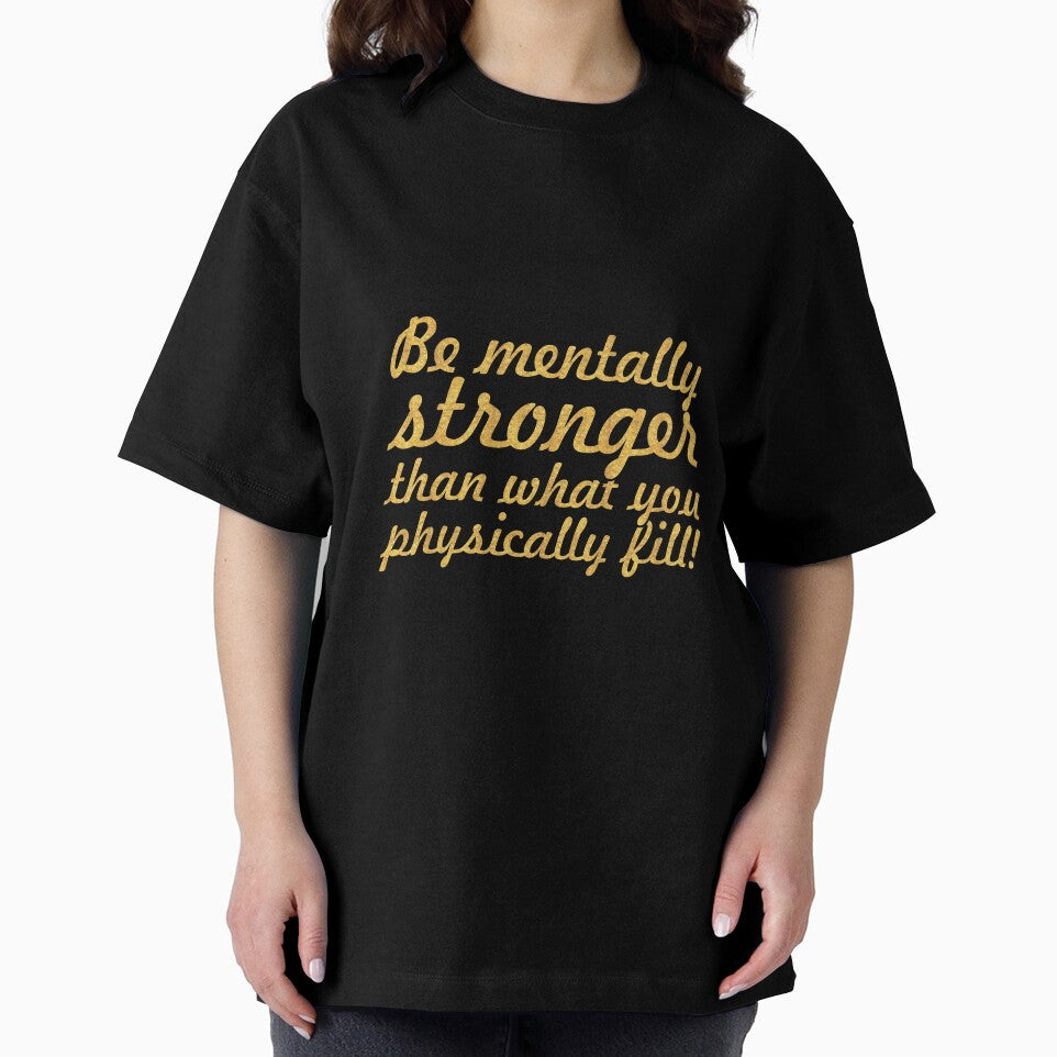 Be mentally stronger... Gym Motivational Quote by Powerofwordss
