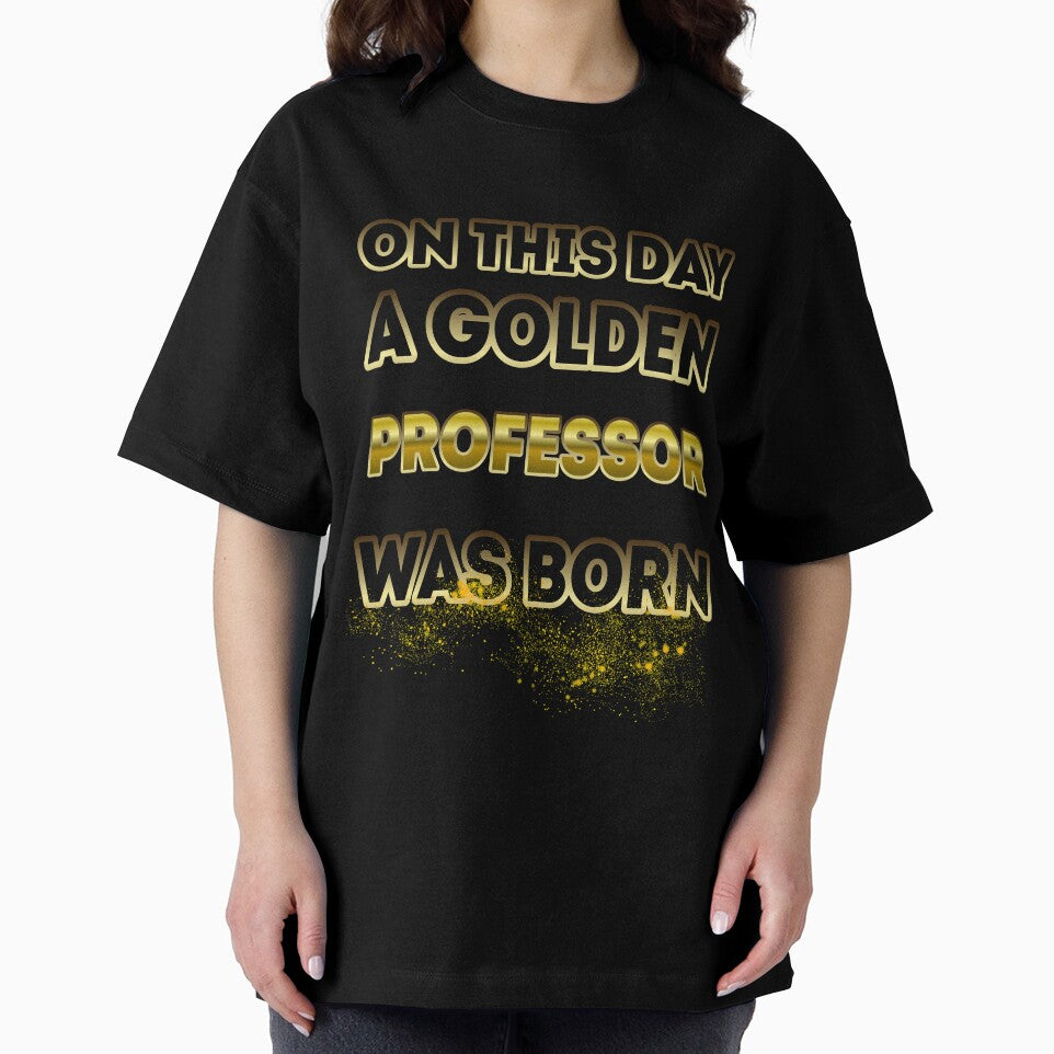 On This Day a Golden Professor Was Born by Reda678