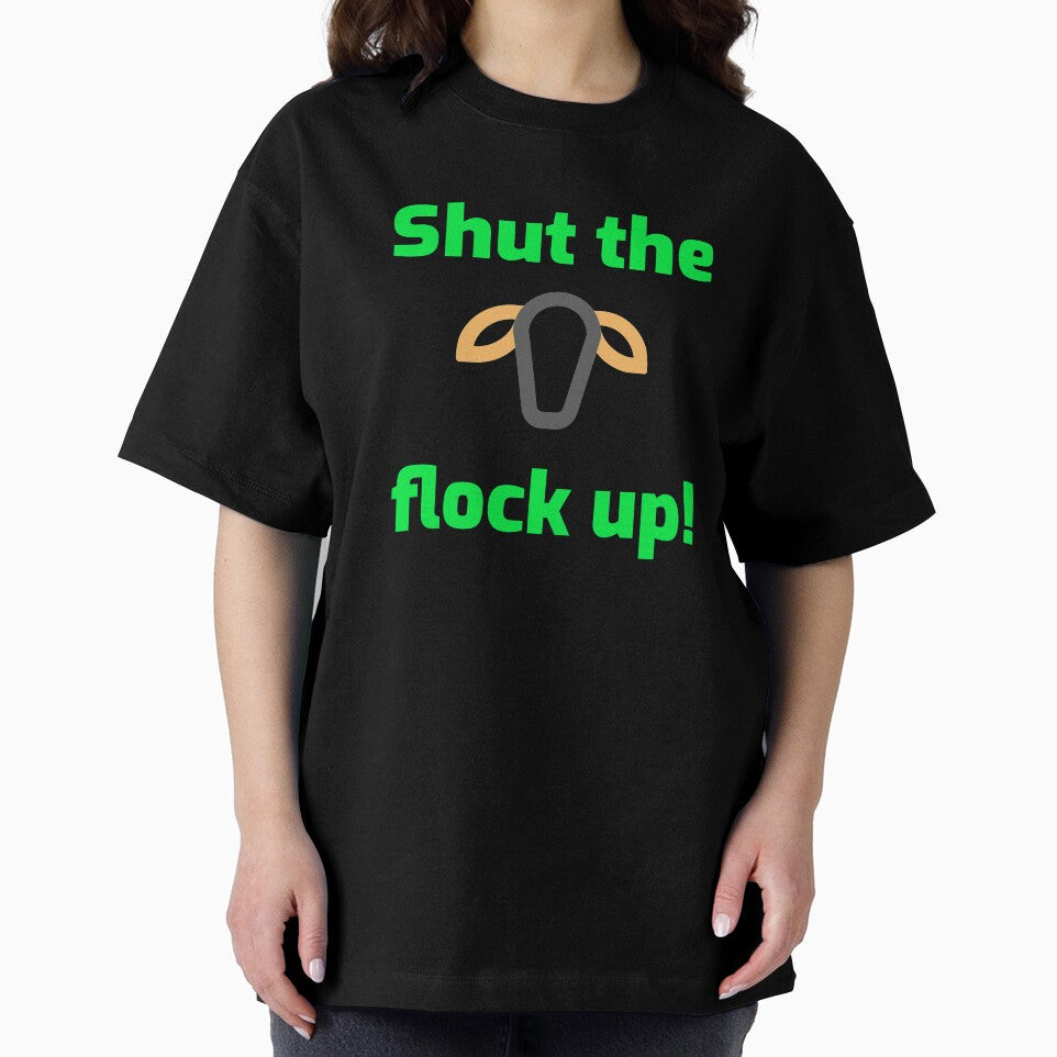 Shut the flock up! by Podestock