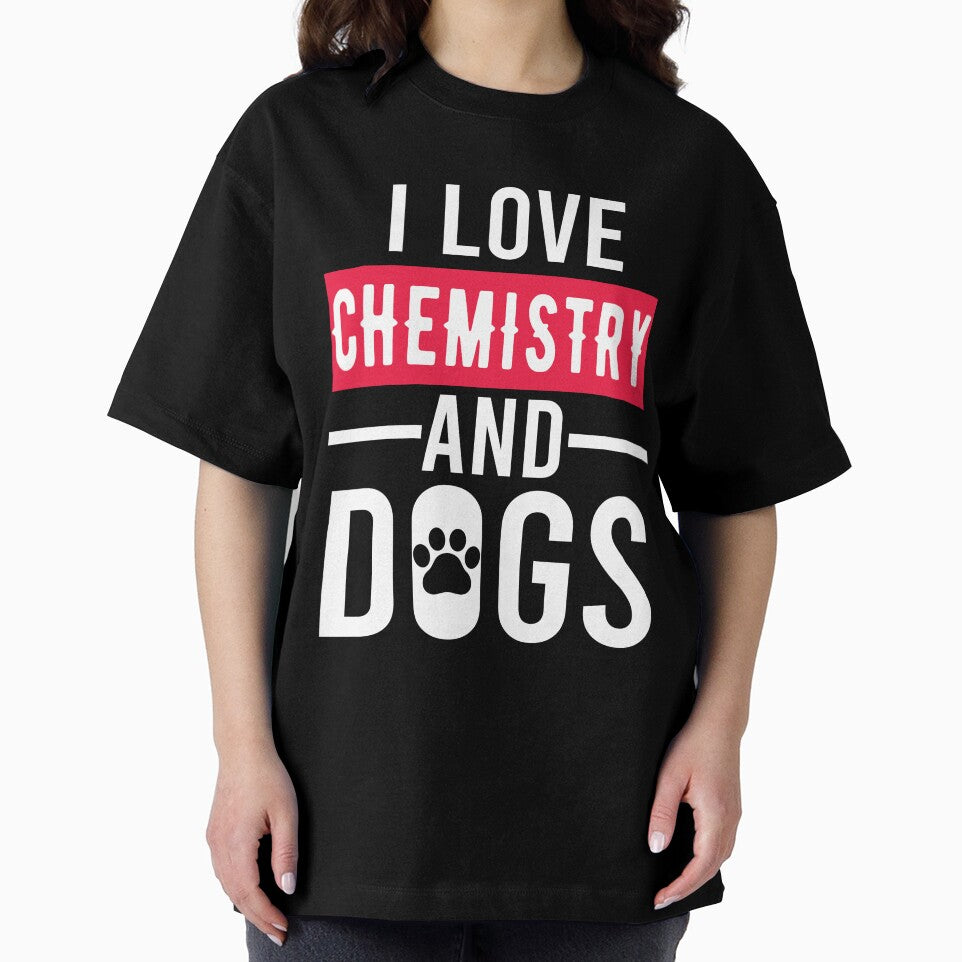 I Love Chemistry And Dogs, Chemistry Quote, Funny Chemistry, Lab Quote by Aerial Addicts