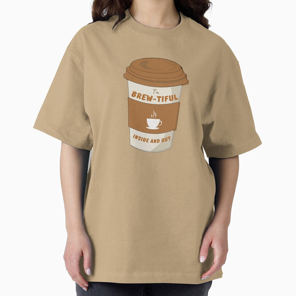 I'm Brew-tiful Inside and Out by ISG Designs