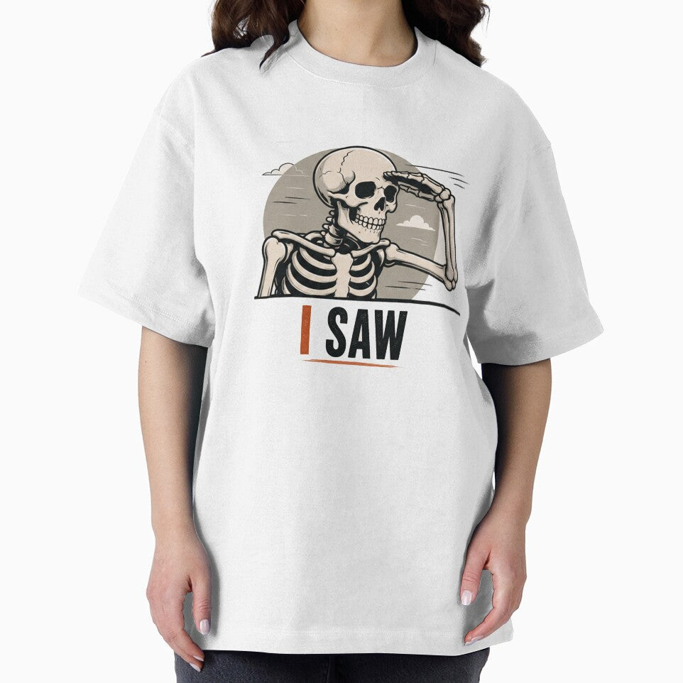 I Saw Skeleton T-Shirt by Mystic & Celestial Art