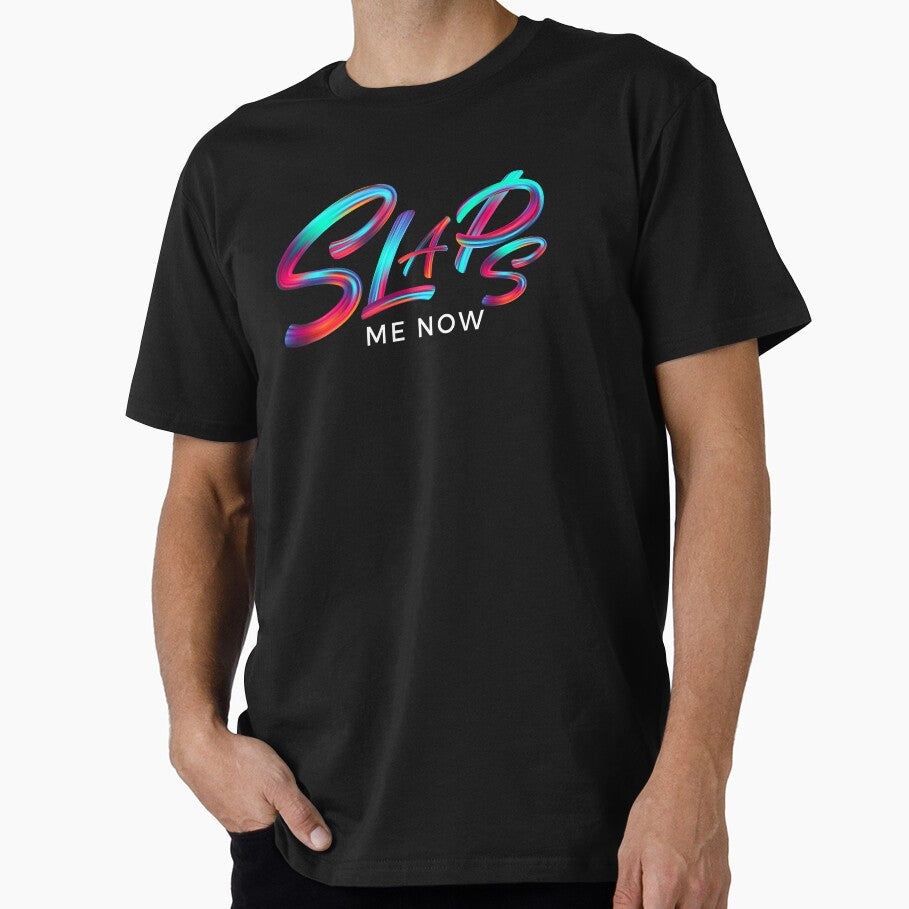 Slaps me now slang trend, funny quotes by WorlDigitalArts