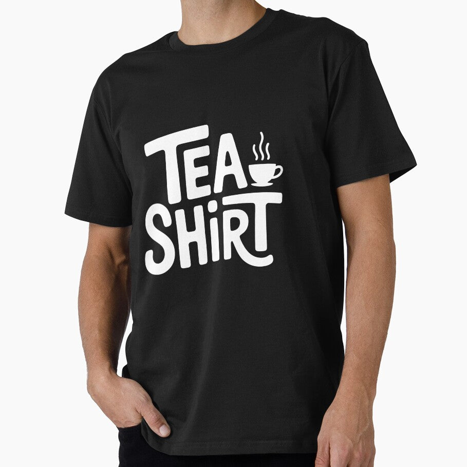 Tea Shirt Funny British Tea Lover Pun Gift by Say It With Ink