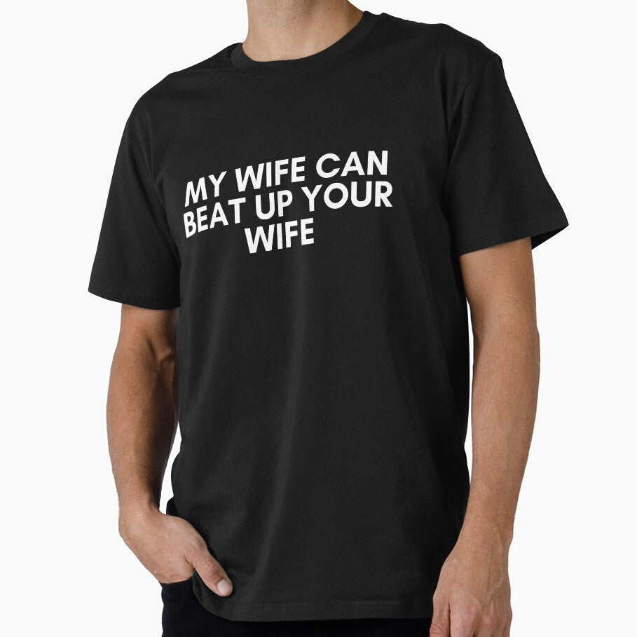 my wife can beat up your wife by KyleNesas