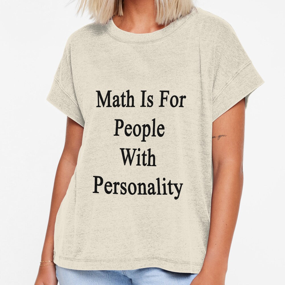 Math Is For People With Personality by supernova23
