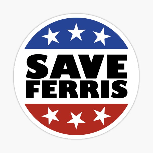 Save Ferris Badge by Indestructibbo