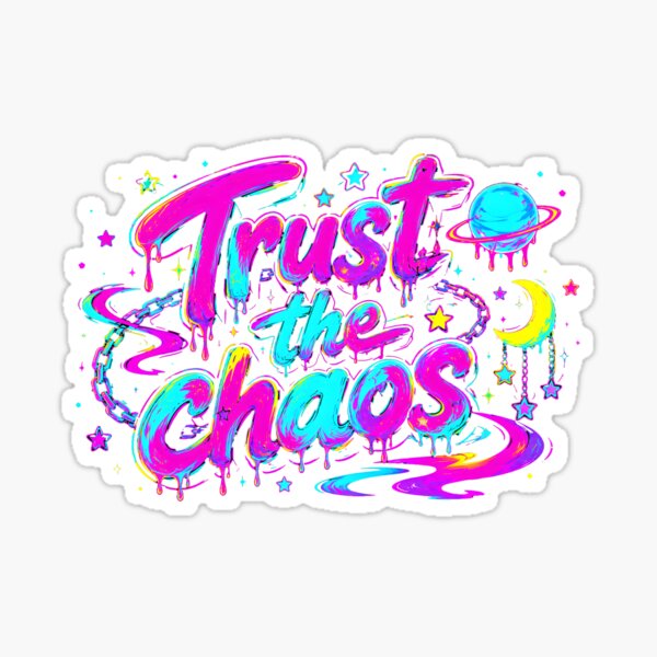 Trust the Chaos by Binosora